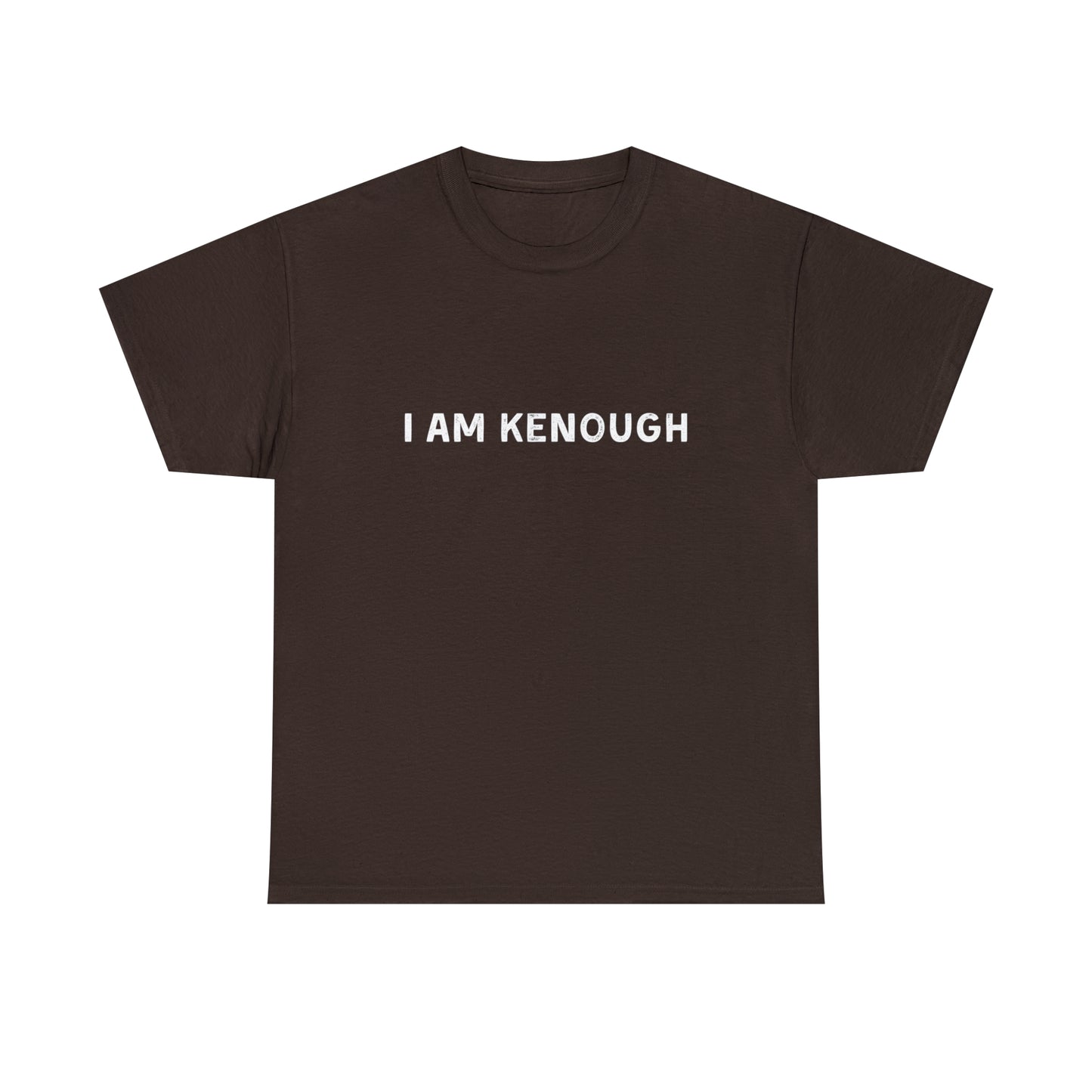 I Am Kenough T-Shirt Unisex Heavy Cotton Tee