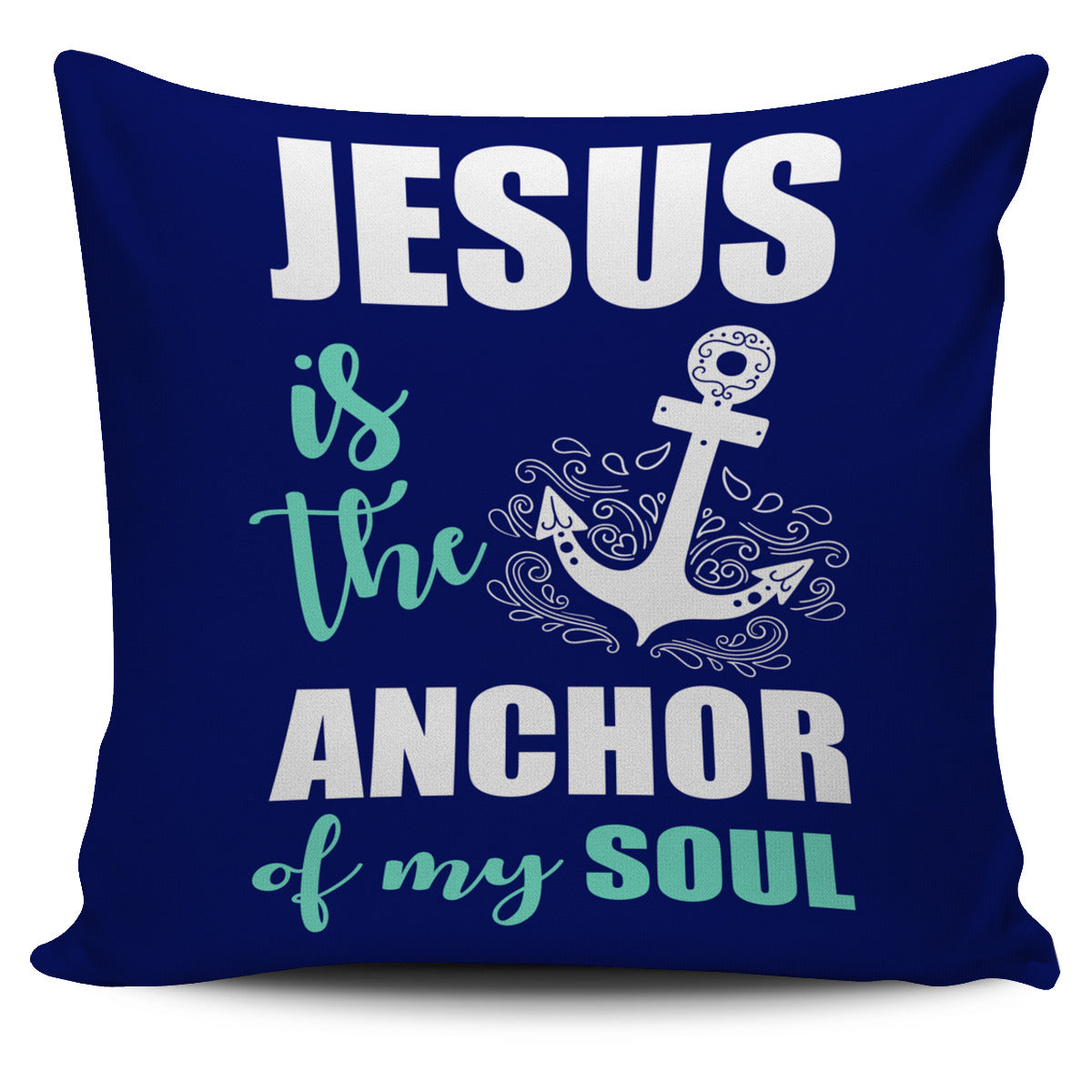 NP Jesus Is The Anchor Pillowcase