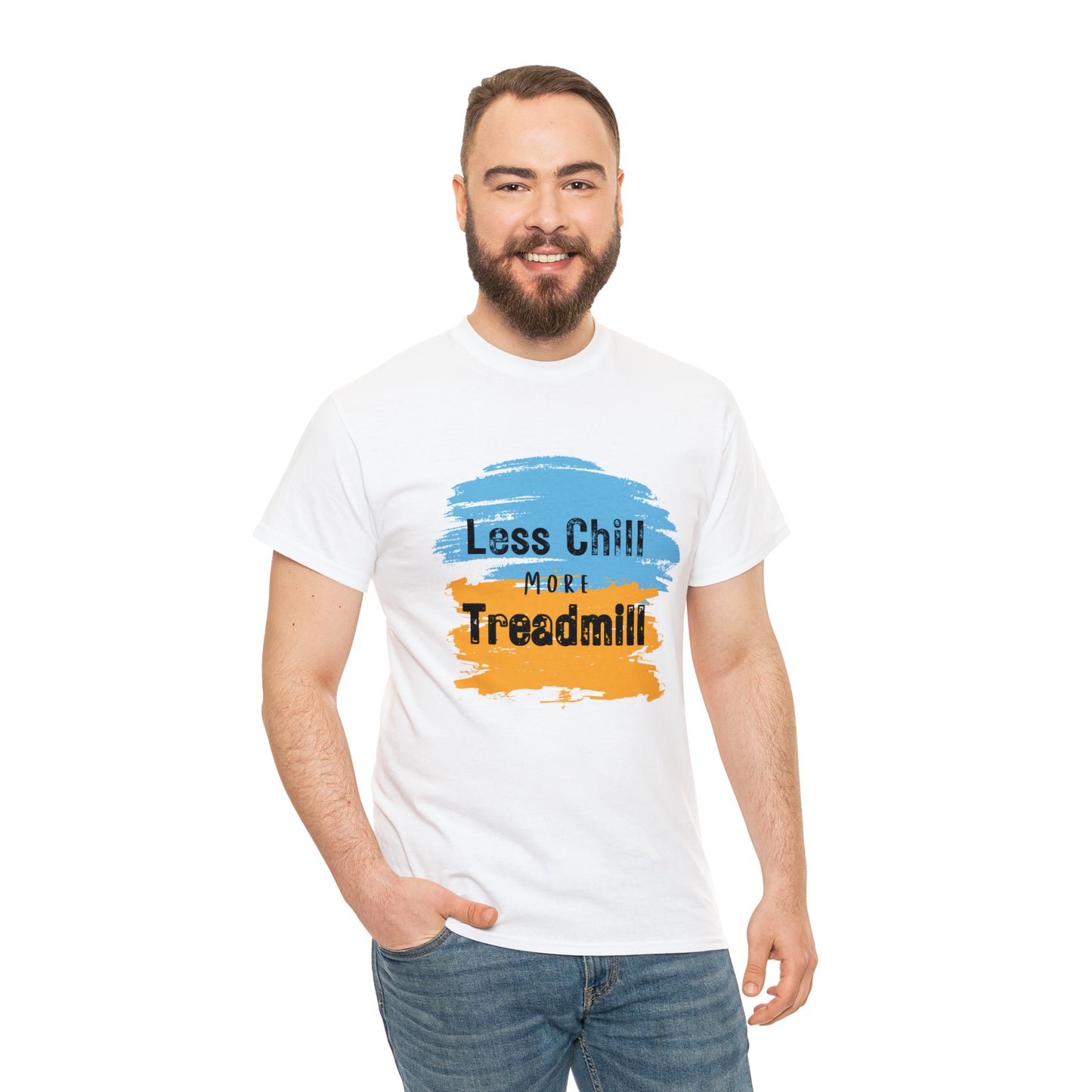 Less Chill More Treadmill Shirt Unisex T-Shirt Heavy Cotton Tee