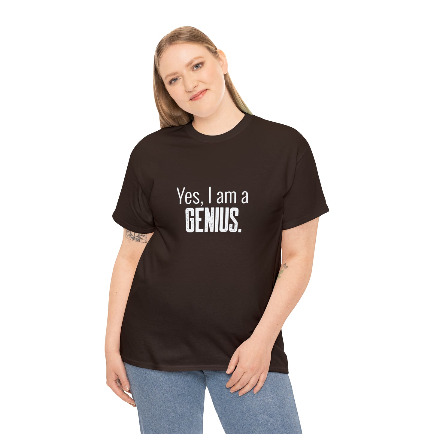 Yes I Am a Genius Shirt Adult Men Women T-Shirt Unisex Heavy Cotton Tee