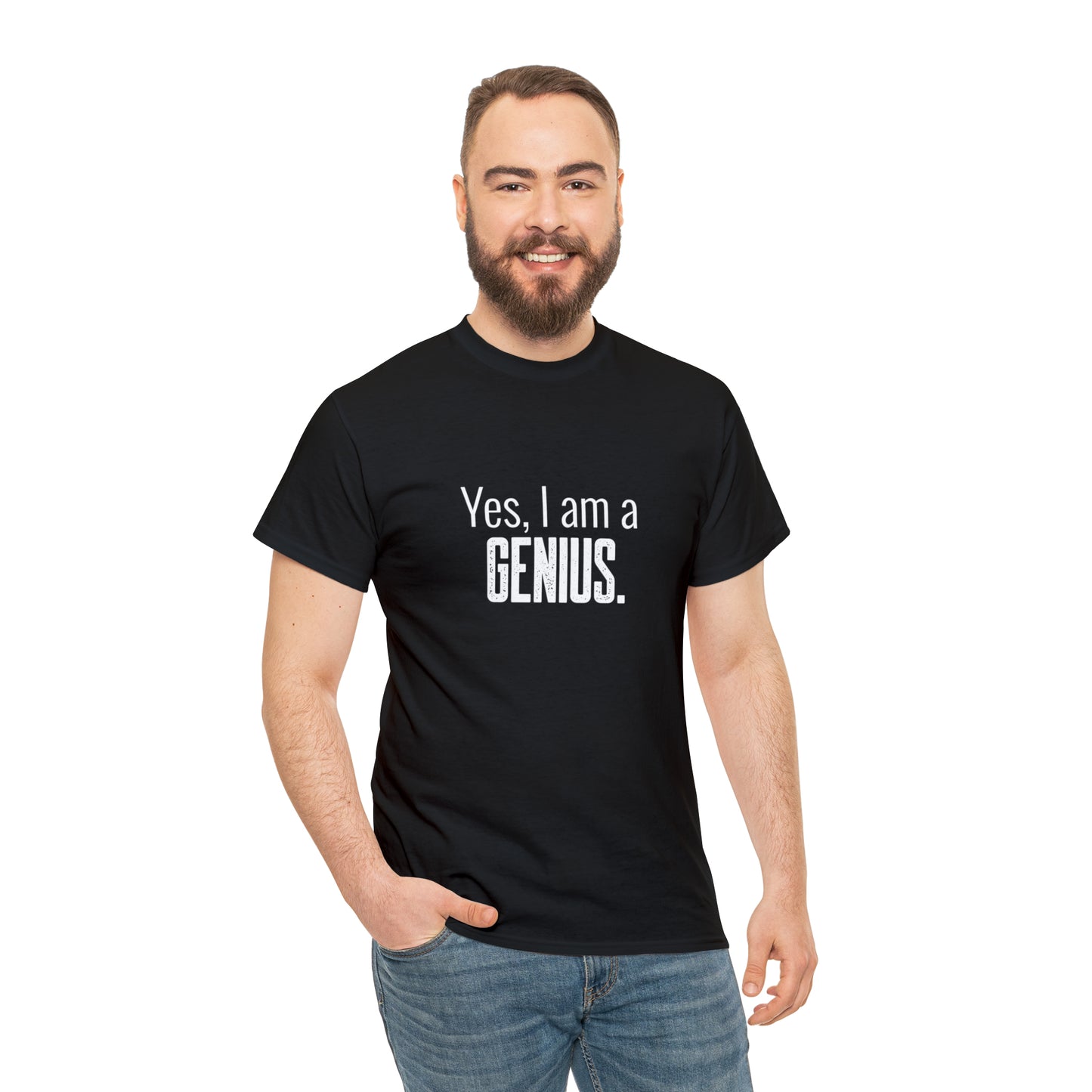 Yes I Am a Genius Shirt Adult Men Women T-Shirt Unisex Heavy Cotton Tee