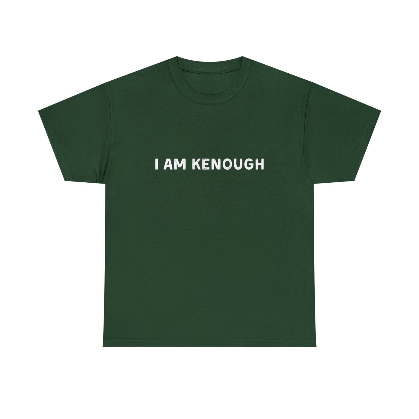 I Am Kenough T-Shirt Unisex Heavy Cotton Tee