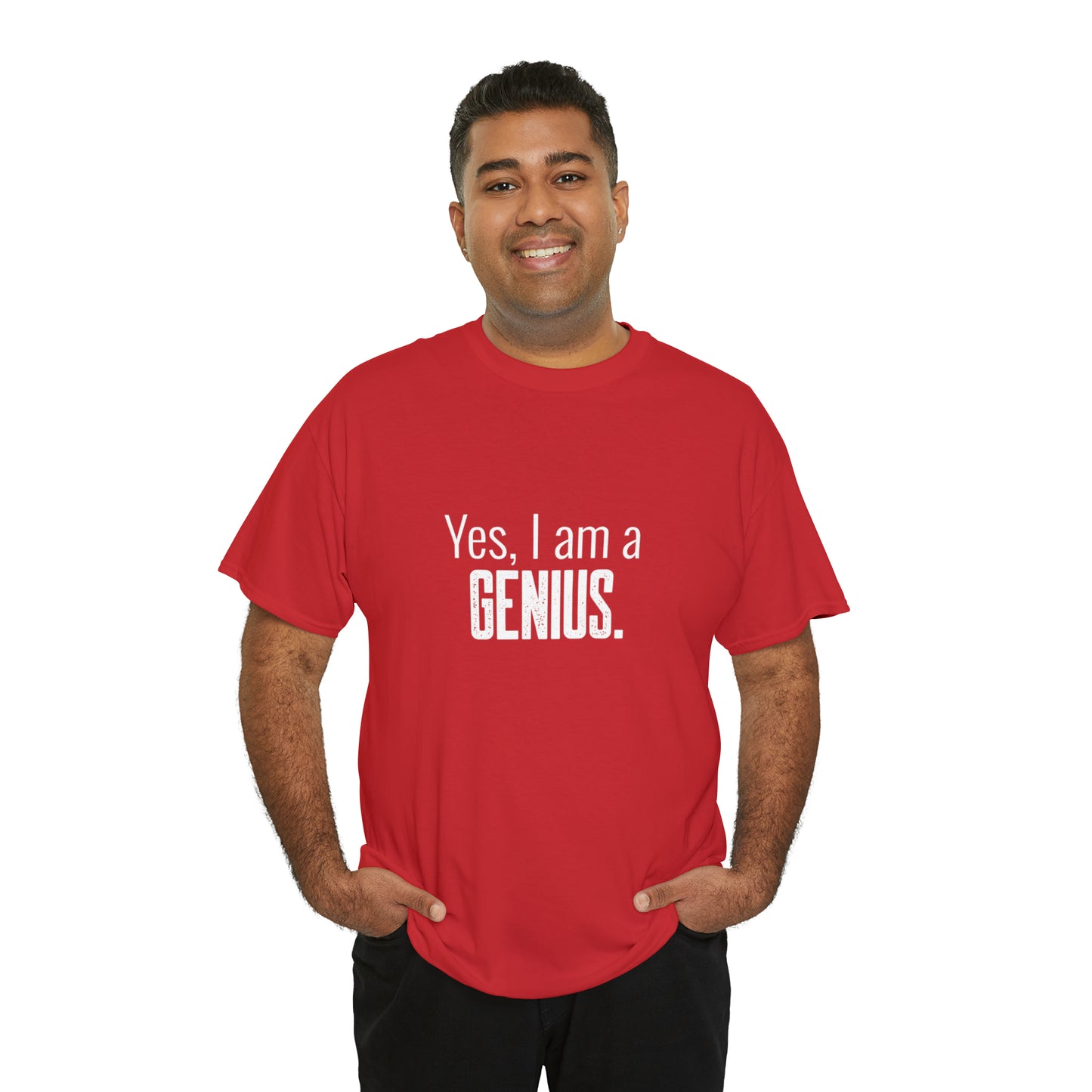 Yes I Am a Genius Shirt Adult Men Women T-Shirt Unisex Heavy Cotton Tee