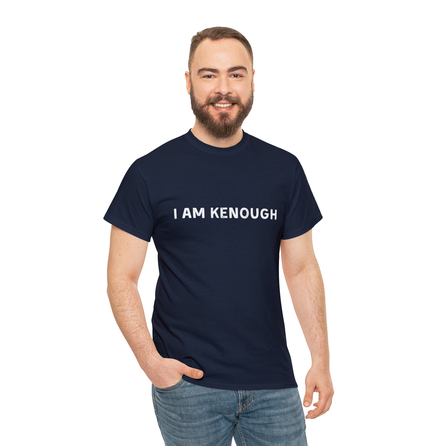 I Am Kenough T-Shirt Unisex Heavy Cotton Tee