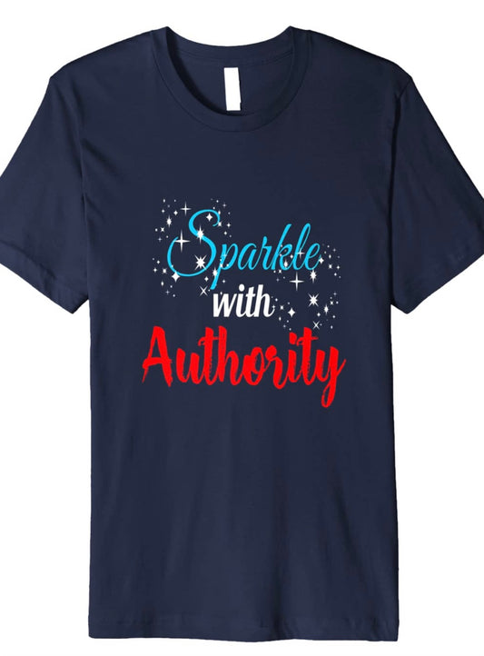 Original Sparkle with Authority Premium T-Shirt