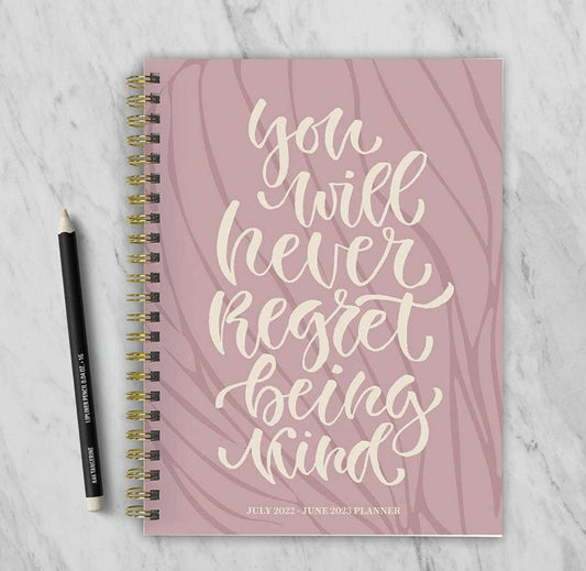 Academic Year July 2022-June 2023 Be Kind Daily Weekly Monthly Planner